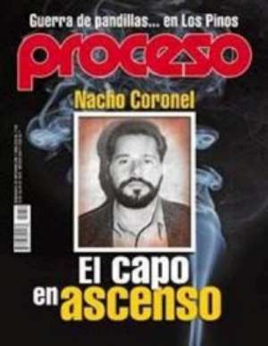 Proceso Dedicó Edición a Nacho Coronel; Hoy Confirman su Muerte